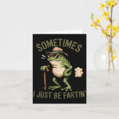 Sometimes I Just Be Fartin' Funny Frog Farting Kaart (Gele Bloem)