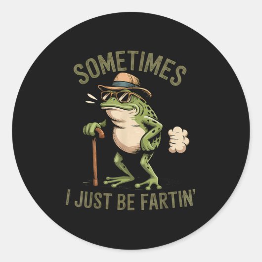Sometimes I Just Be Fartin' Funny Frog Farting  Ronde Sticker (Voorkant)