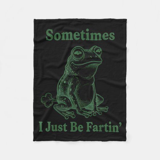 Sometimes I Just Be Farting Frog Humor Funny Fart  Fleece Deken (Voorkant)