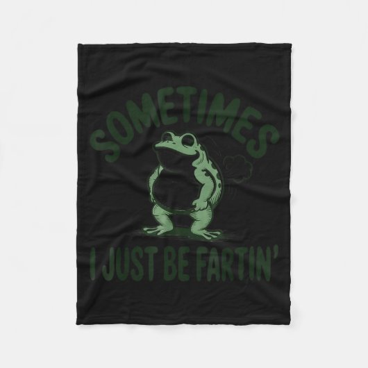 Sometimes I Just Be Farting Frog Humor Funny Fart  Fleece Deken (Voorkant)