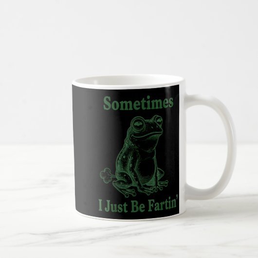 Sometimes I Just Be Farting Frog Humor Funny Fart  Koffiemok (Rechts)
