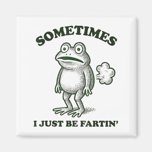 Sometimes I Just Be Farting Funny Frog  Magneet (Voorkant)