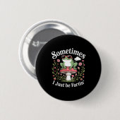 Sometimes I Just Be Farting Funny Frog  Ronde Button 5,7 Cm (Voorkant /achterkant)