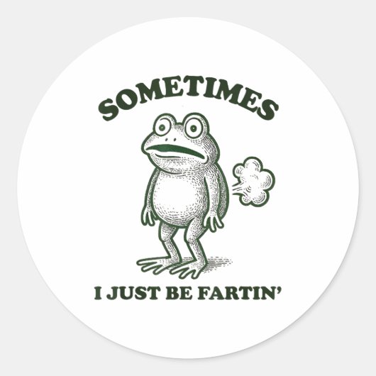Sometimes I Just Be Farting Funny Frog  Ronde Sticker (Voorkant)