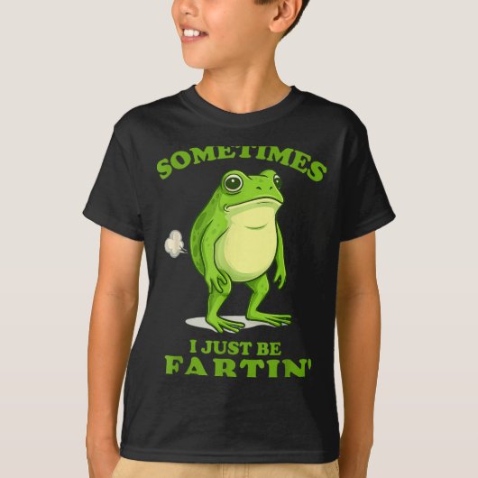 Sometimes I Just Be Farting Funny Frog  T-shirt (Voorkant)