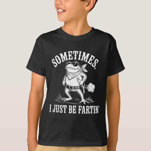 Sometimes I Just Be Farting Funny Frog  T-shirt (Voorkant)