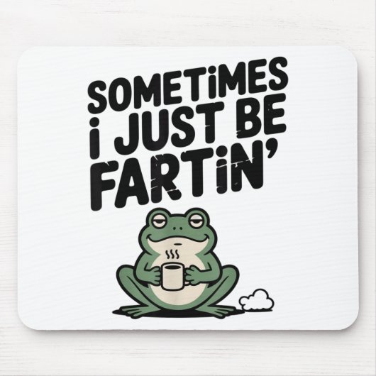 Sometimes I Just Be Farting Funny Meme Silly Frog Muismat (Voorkant)