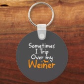 Sometimes I Trip Over My Weiner Dog Funny  Sleutelhanger (Voorkant)