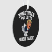 Sometimes You Gotta Flush Twice (devant)