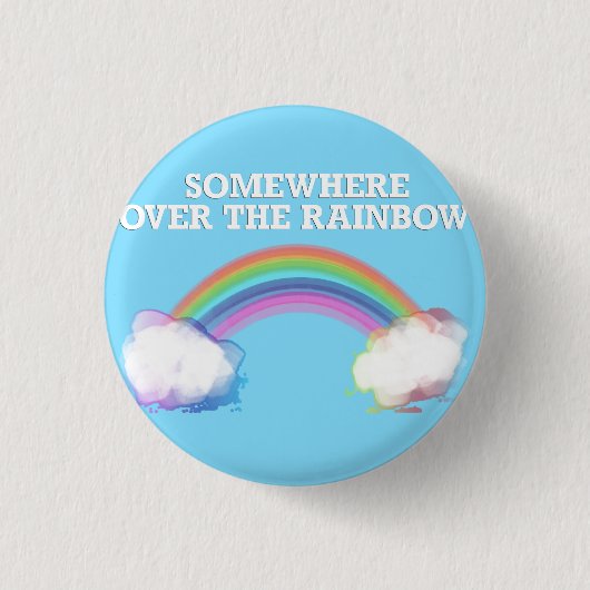 Somewhere over the Rainbow Ronde Button 3,2 Cm (Voorkant)