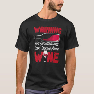 Sommelier Wine Drink de  Waarschuwing van het Tast T-shirt