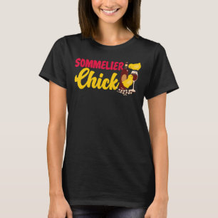 Sommelier Wine Drink het testen van Chicken Girl S T-shirt