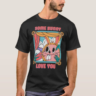 Sommige Bunny Houdt van Jou – Schattige Paashaas R T-shirt