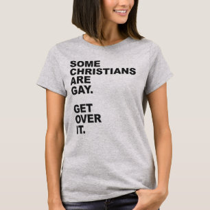 SOMMIGE CHRISTENEN ZIJN GAY. KIES ER OVER. T-SHIRT