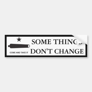 Sommige dingen veranderen TX niet Bumpersticker