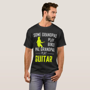 Sommige Grandpas Play Bingo Real Grandpas Play Gui T-shirt