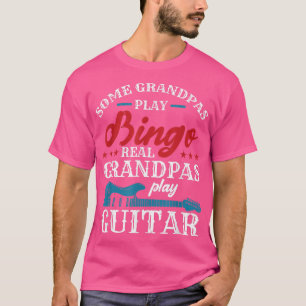 Sommige Grandpas Play Bingo Real Grandpas Play Gui T-shirt