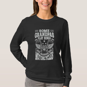 Sommige Grandpas Play Bingo Real Grandpas Ride Mot T-shirt