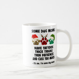 Sommige hondenmoeders hebben Tattoos dikke dijen d Koffiemok
