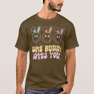 Sommige konijn houdt van je blij gezicht paascadea t-shirt