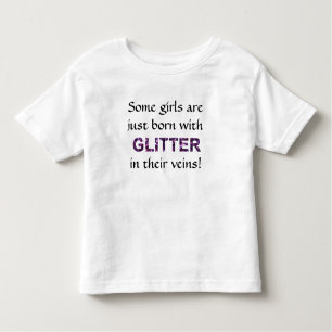Sommige meisjes zijn net geboren met glitter in hu kinder shirts