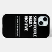 Sommige mensen hebben een hoge vijf nodig Case-Mate iPhone case (Achterkant (horizontaal))