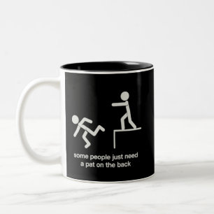 Sommige mensen hebben gewoon een schouderklopje no tweekleurige koffiemok