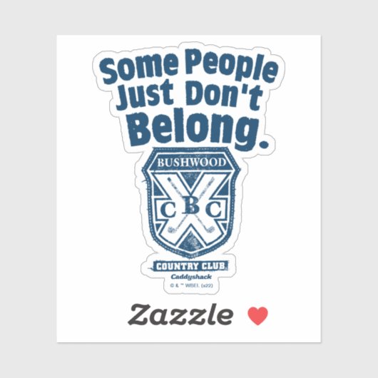 Sommige mensen horen gewoon niet | Caddyshack Sticker (Vel)