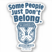 Sommige mensen horen gewoon niet | Caddyshack Sticker (Voorkant)