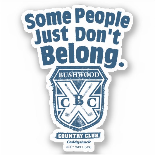 Sommige mensen horen gewoon niet | Caddyshack Sticker (Voorkant)