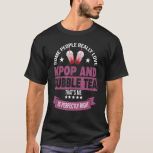 sommige mensen houden echt van pop en borrelthee K T-shirt