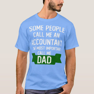 sommige mensen noemen me een accountant de belangr t-shirt
