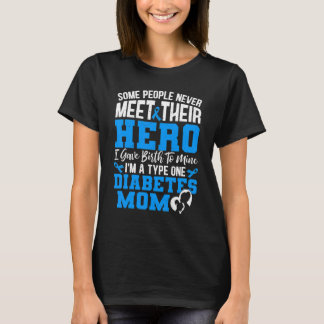 Sommige Mensen Ontmoeten Hun Held Nooit Diabetes T T-shirt