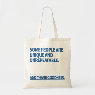 Sommige mensen zijn uniek en onnavolgbaar tote bag