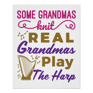 Sommige oma's breien echte oma's spelen harp perfect poster