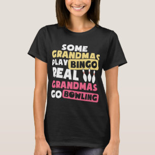 Sommige oma's spelen Bingo Real Grandmas gaan weg T-shirt