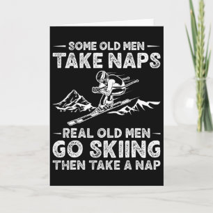 Sommige oude mannen nemen dutjes - Opa skiën Grapp Kaart