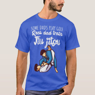 Sommige papa's spelen golf Echt papa trein jiujits T-shirt