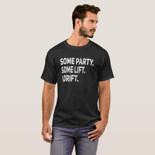 Sommige partijen slift I-drift-auto automatische m T-shirt (Voorkant volledig)