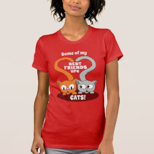 Sommige van mijn beste vrienden zijn CATS! Cute Ca T-shirt