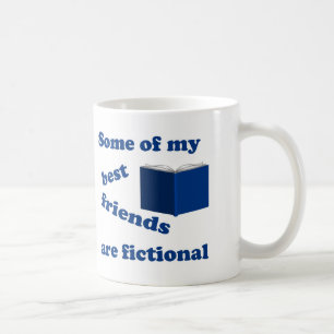 Sommige van mijn beste vrienden zijn fictief koffiemok