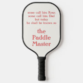 Sommigen noemen hem de Paddle Master Pickleball Pa (Voorkant)