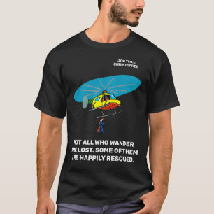Sommigen van hen die ronddwalen worden gelukkig ge t-shirt