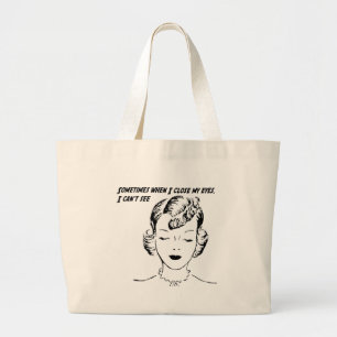Soms als ik mijn ogen sluit, kan ik niet zien. grote tote bag