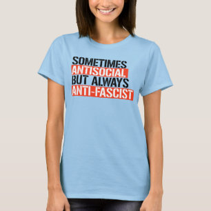SOMS ANTISOCIAAL ALTIJD ANTIFASCIST T-SHIRT