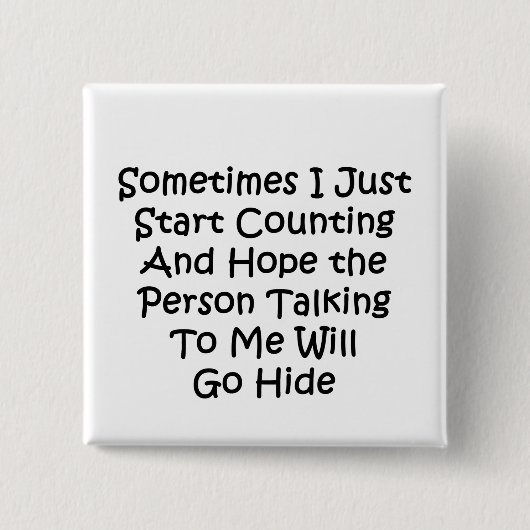 Soms begin ik gewoon tellen vierkante button 5,1 cm (Voorkant)