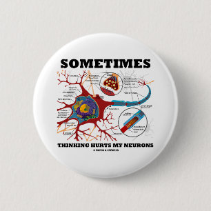 Soms denk ik aan de Hurts van mijn neuronen Ronde Button 5,7 Cm