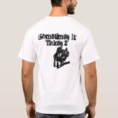 Soms duurt het 2 t-shirt (Achterkant)