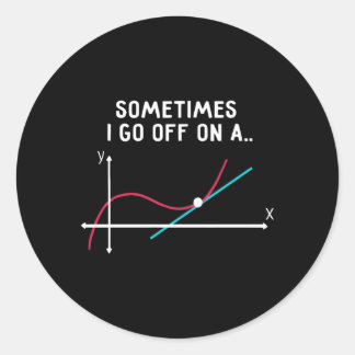 Soms ga ik op een tangentiële Wiskunde studenten Ronde Sticker