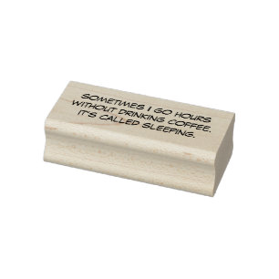 Soms ga ik uren zonder koffie te drinken rubberstempel